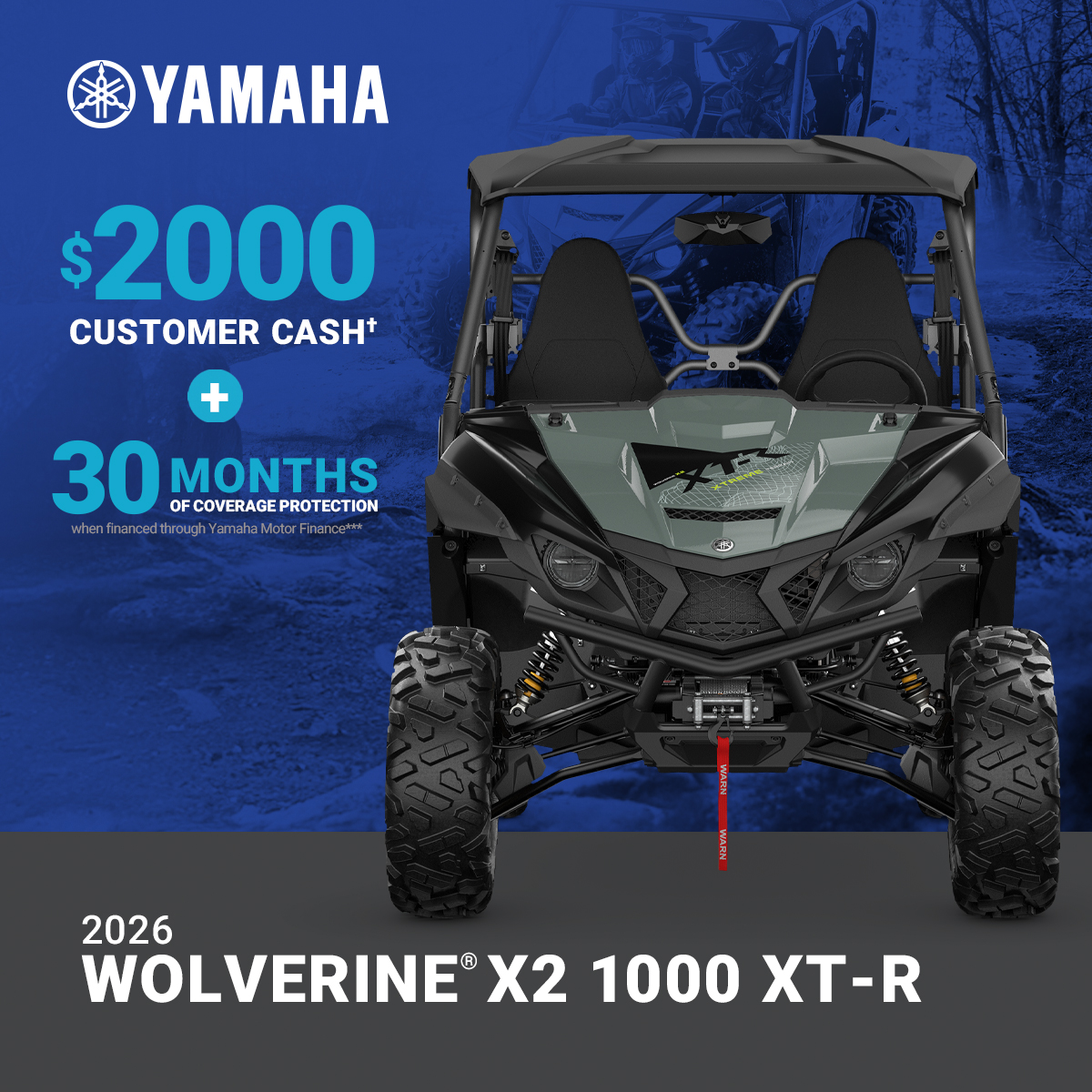 LET'S RIDE WOLVERINE X2 1000 XT-R - UP TO $2,000 CUSTOMER CASH PLUS 30 MONTHS OF COVERAGE PROTECTION*