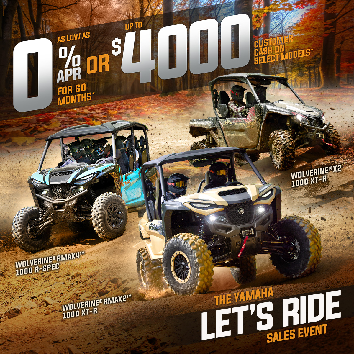 Let's Ride - Wolverine RMAX - up to $3500 Customer Cash or as low as 3.99%APR for 84 moths. See dealer for full details.