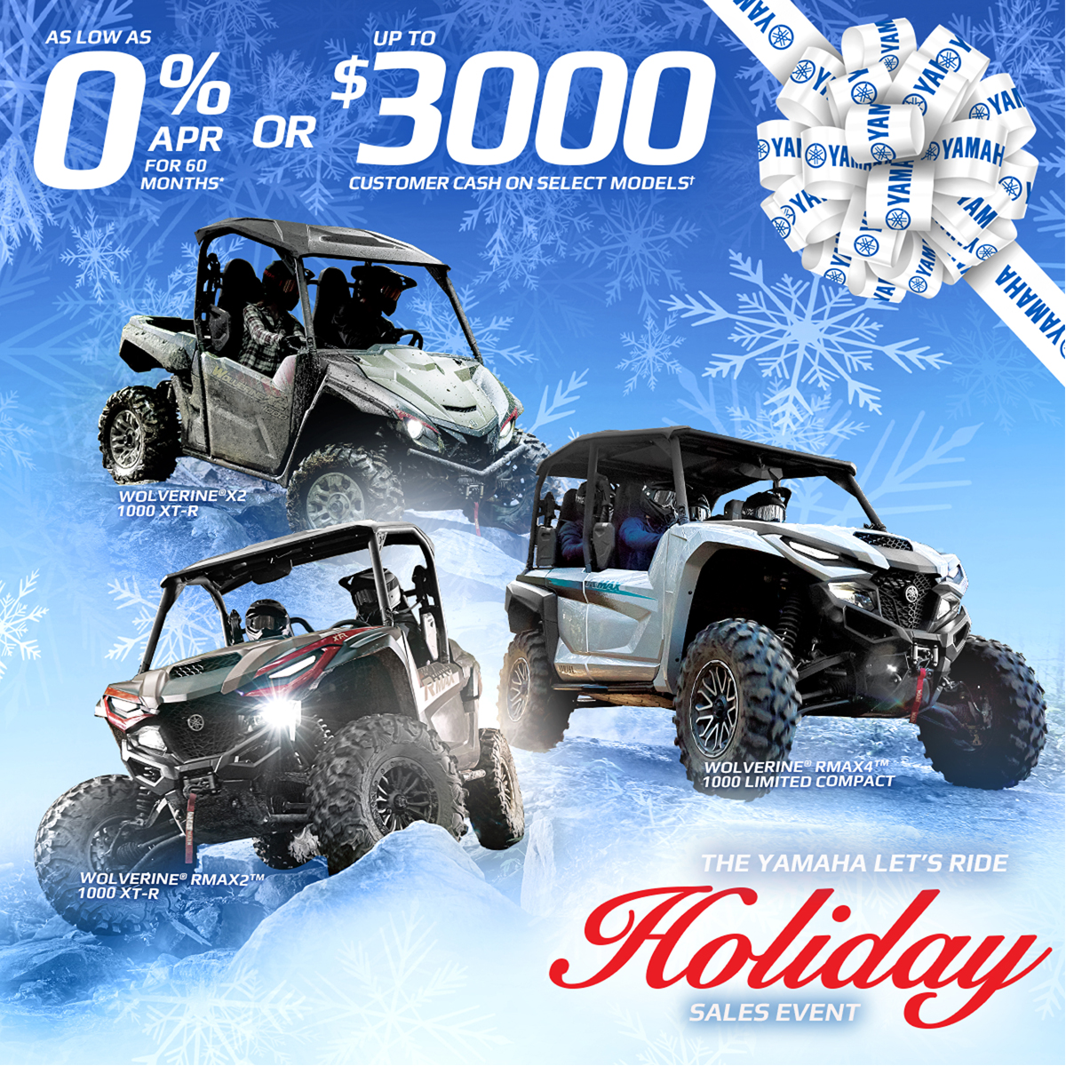 Let's Ride - Wolverine RMAX - up to $3500 Customer Cash or as low as 3.99%APR for 84 moths. See dealer for full details.